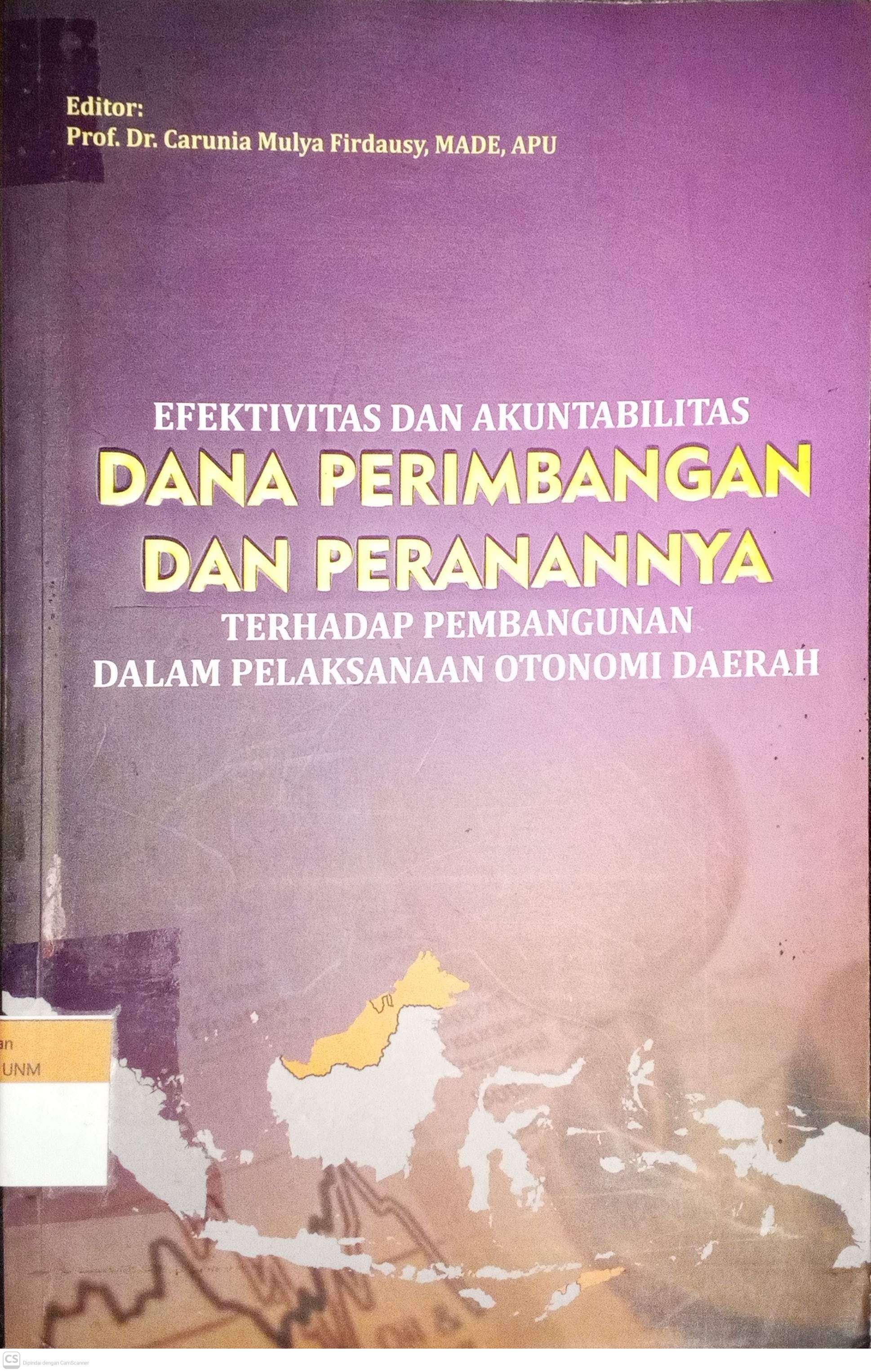 Efektivitas dan Akuntabilitas Dana Perimbangan dan Peranannya terhadap Pembangunan Dalam  Pelaksanaan Otonomi Daerah