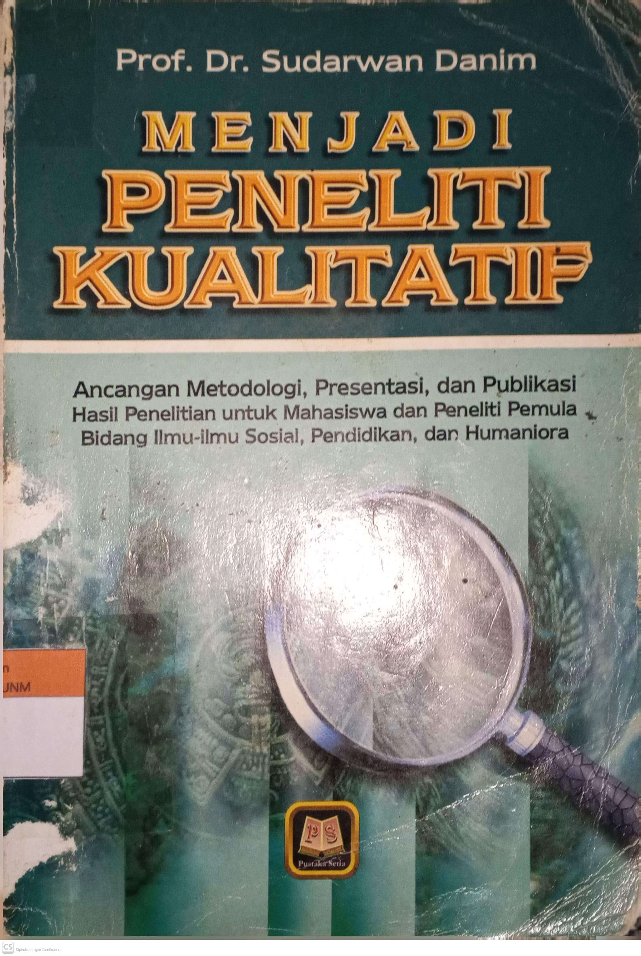Menjadi Peneliti Kualitatif