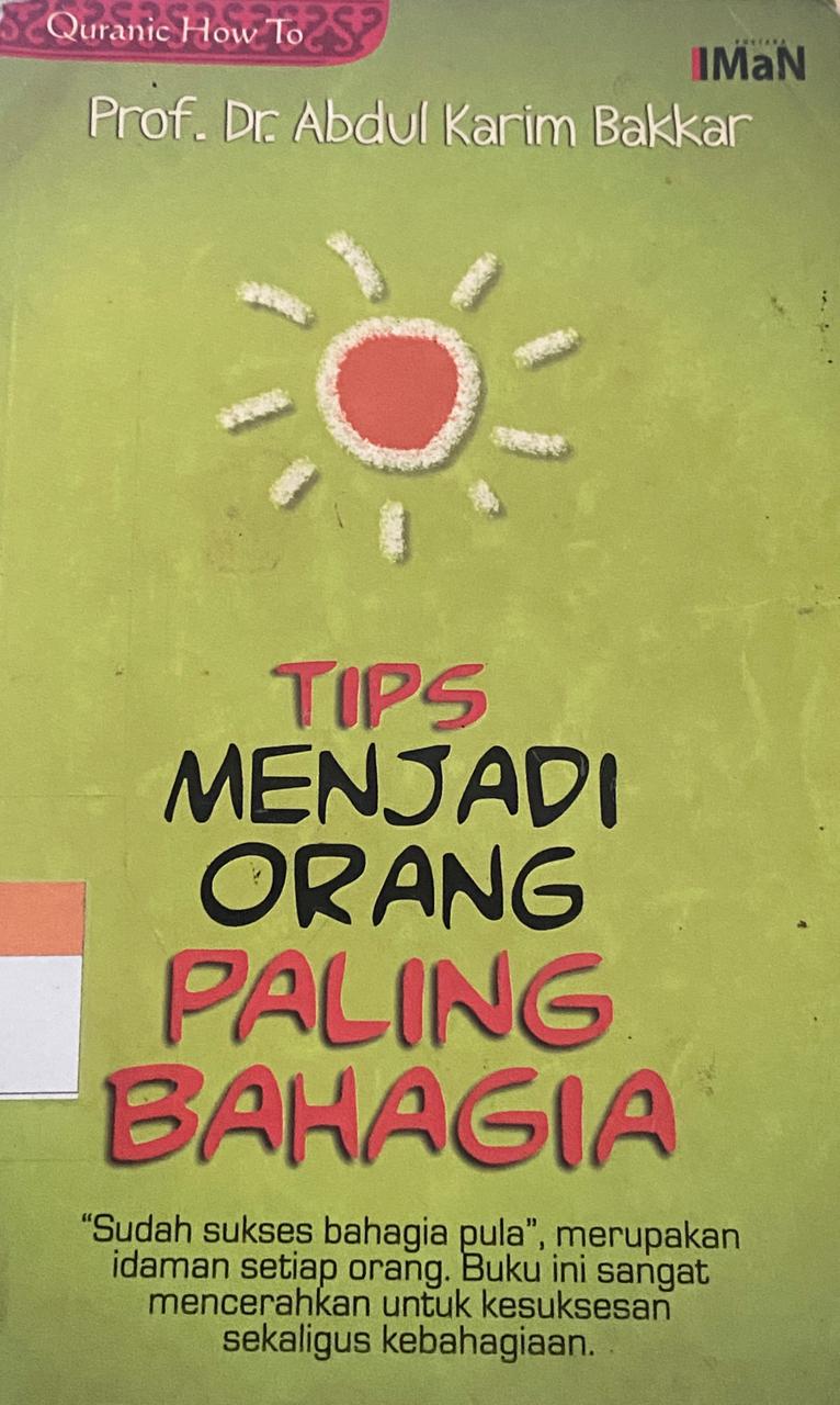Tips Menjadi Orang Paling Bahagia