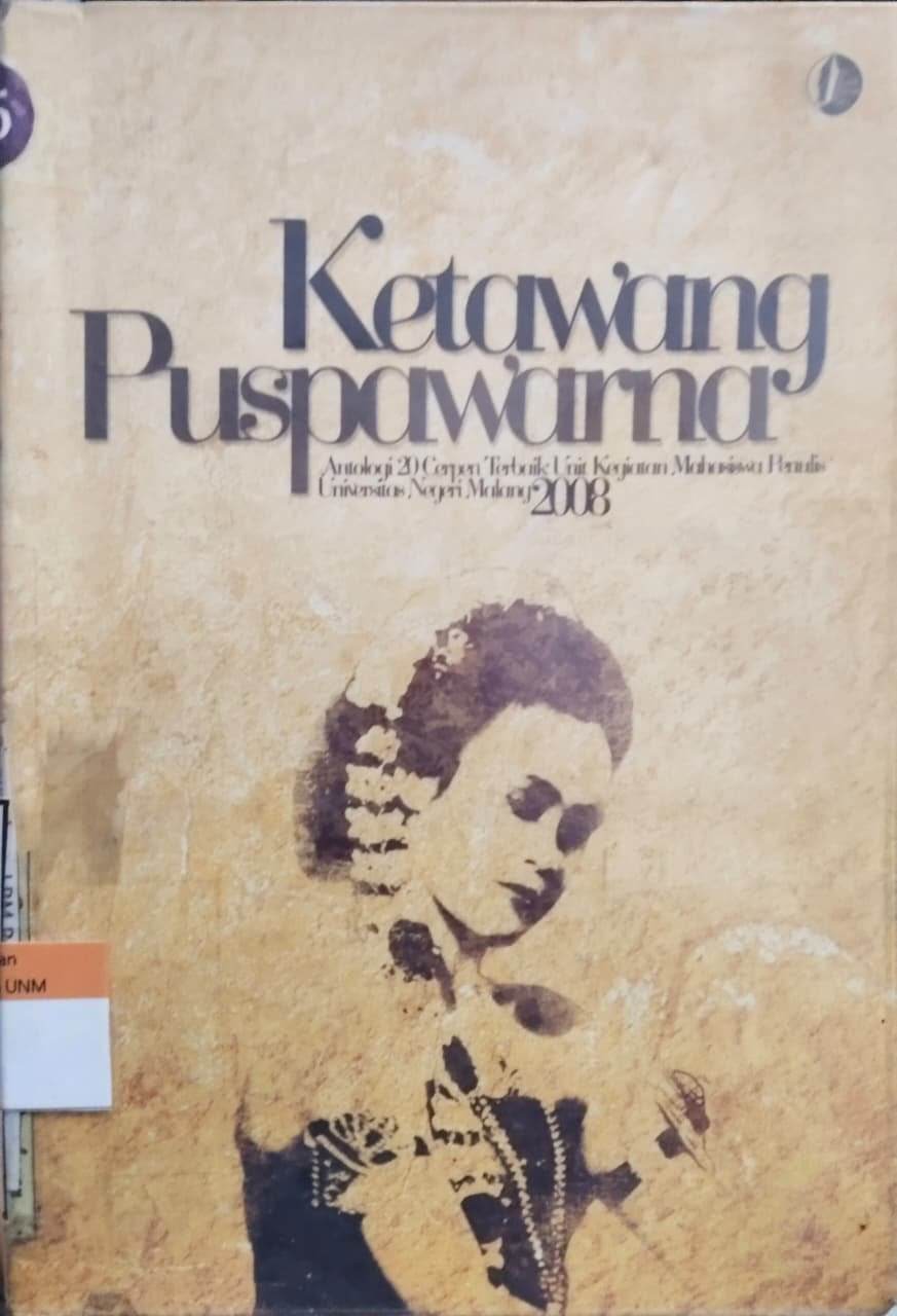 Ketawang Puspawarna Antologi 20 Cerpen Terbaik UKMP 2008
