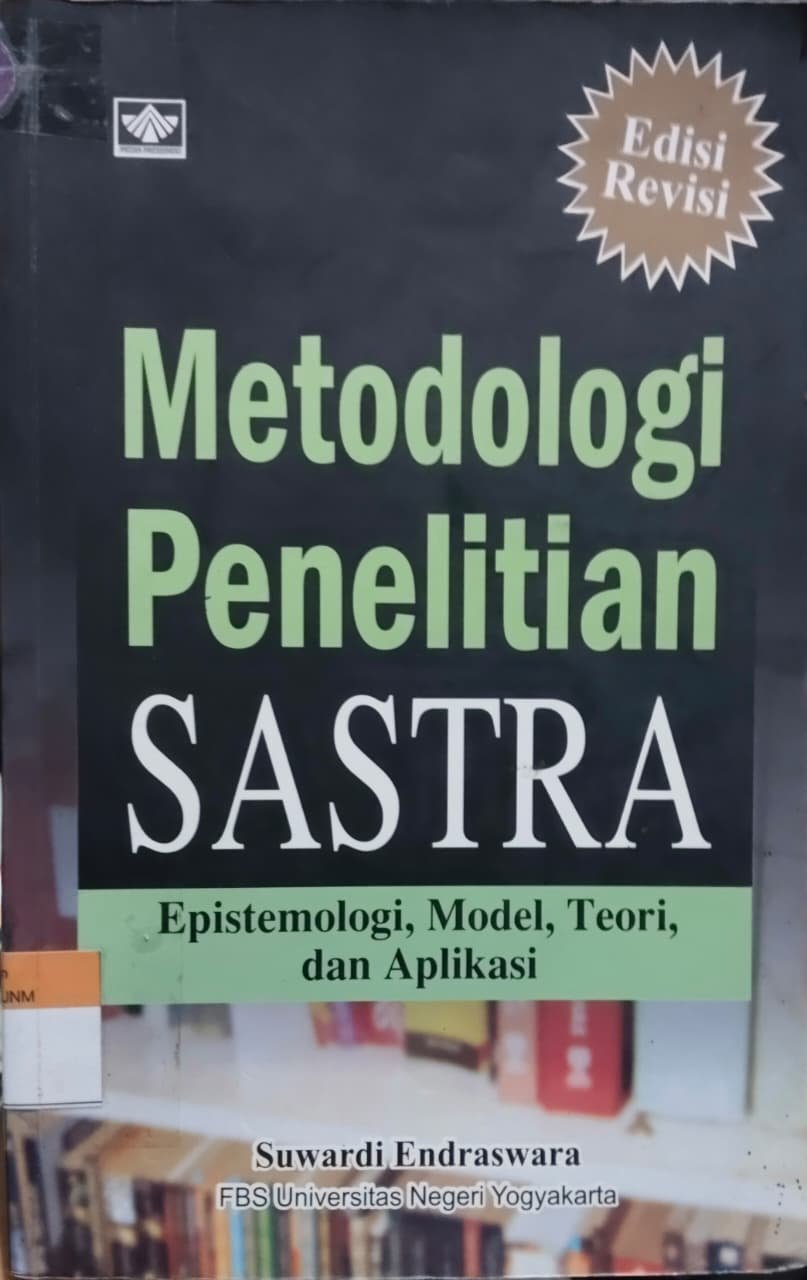 Metodologi Penelitian Sastra Epistemologi, Model, Teori, dan Aplikasi