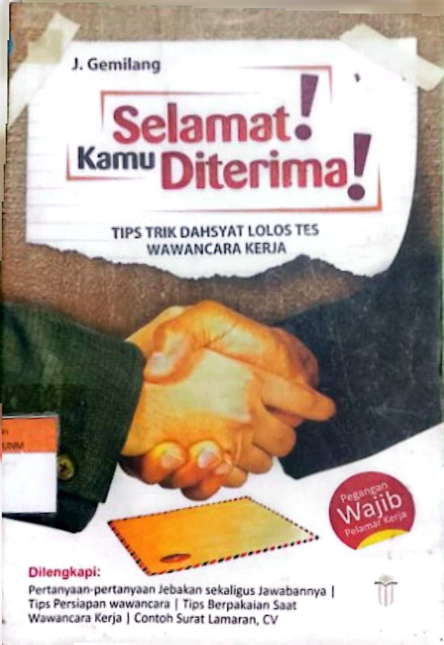 Selamat Kamu Diterima Tips Trik Dahsyat Lolos Tes Wawancara Kerja