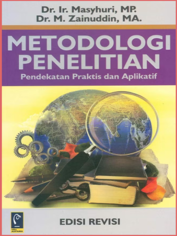 Metodologi Penelitian Pendekatan Praktis dan Aplikatif