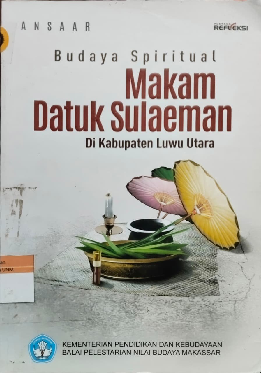 Budaya Spritual Makam Datuk Sulaeman Di Kabupaten Luwu Utara