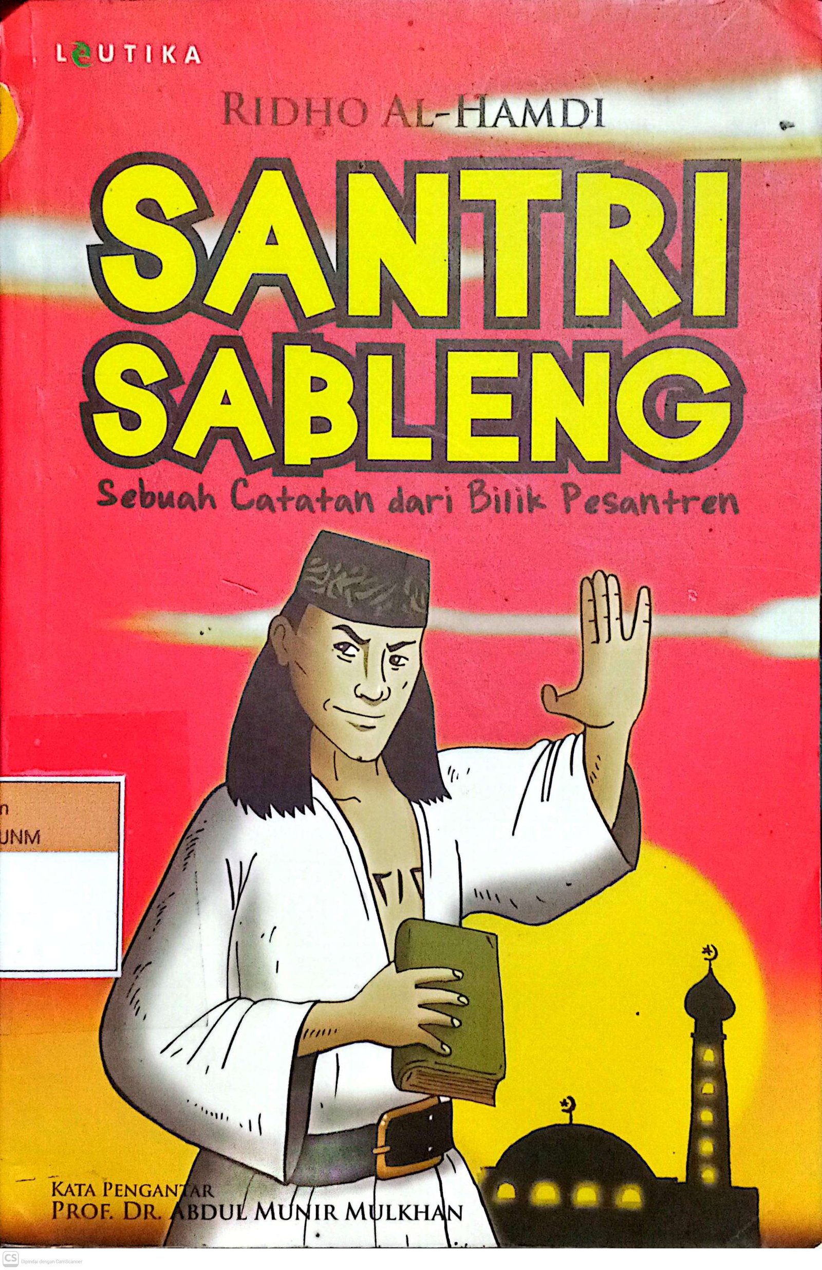 Santri Sableng: Sebuah Catatan dari Bilik Pesantren