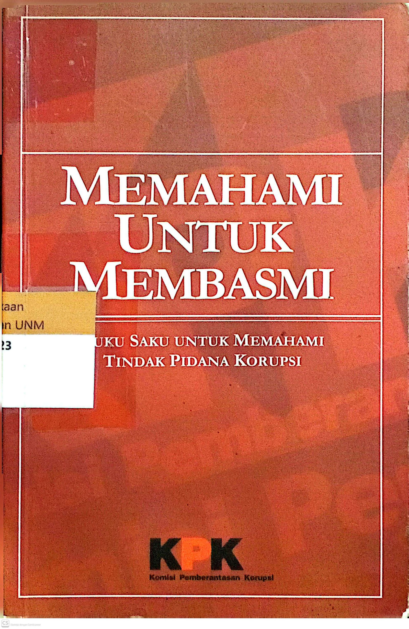 Memahami untuk Membasmi
