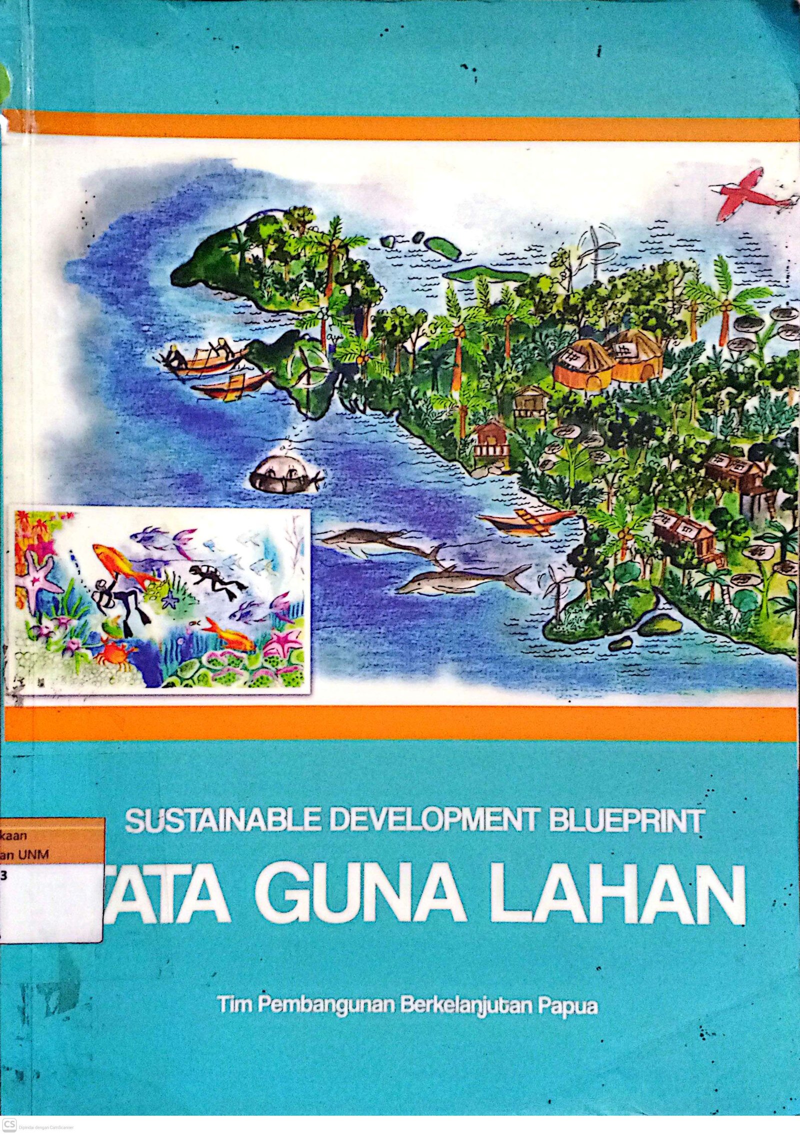 Sustainable Development Blueprint Tata Guna Lahan
