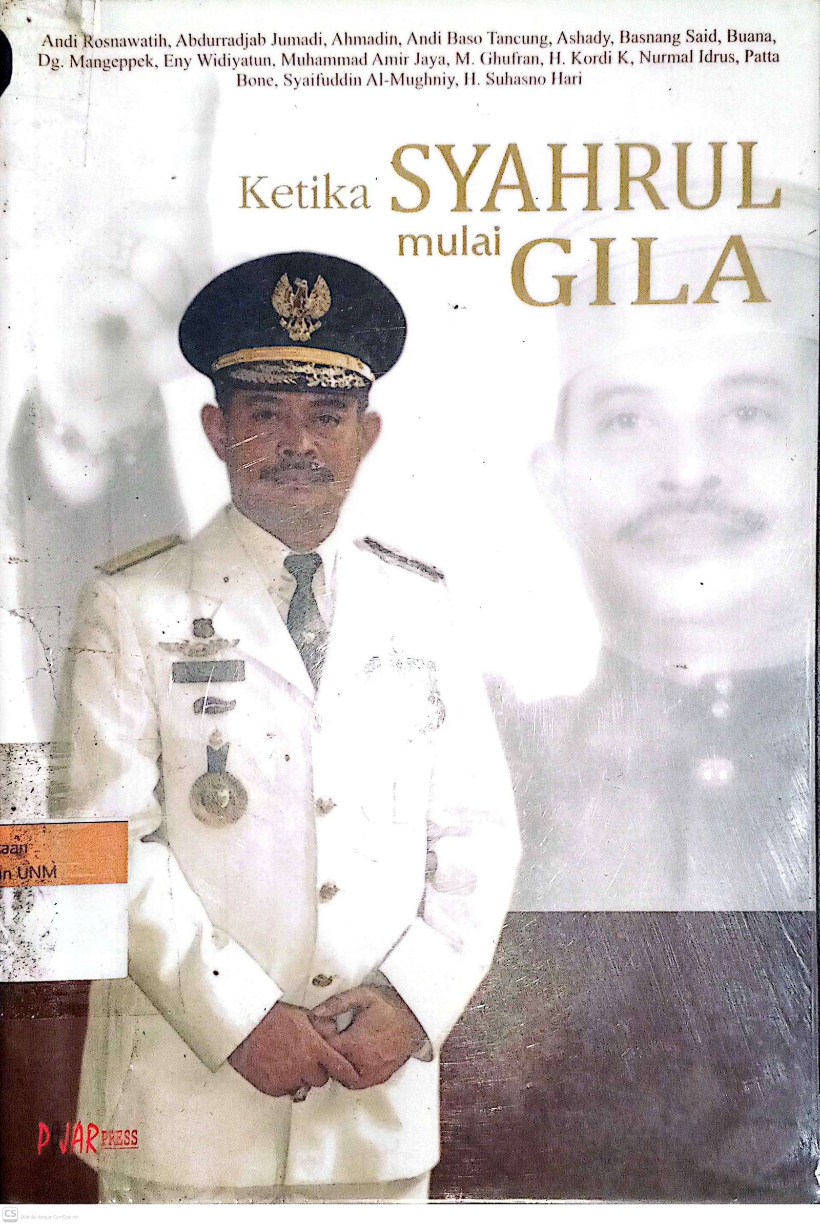 Ketika Syahrul Mulai Gila