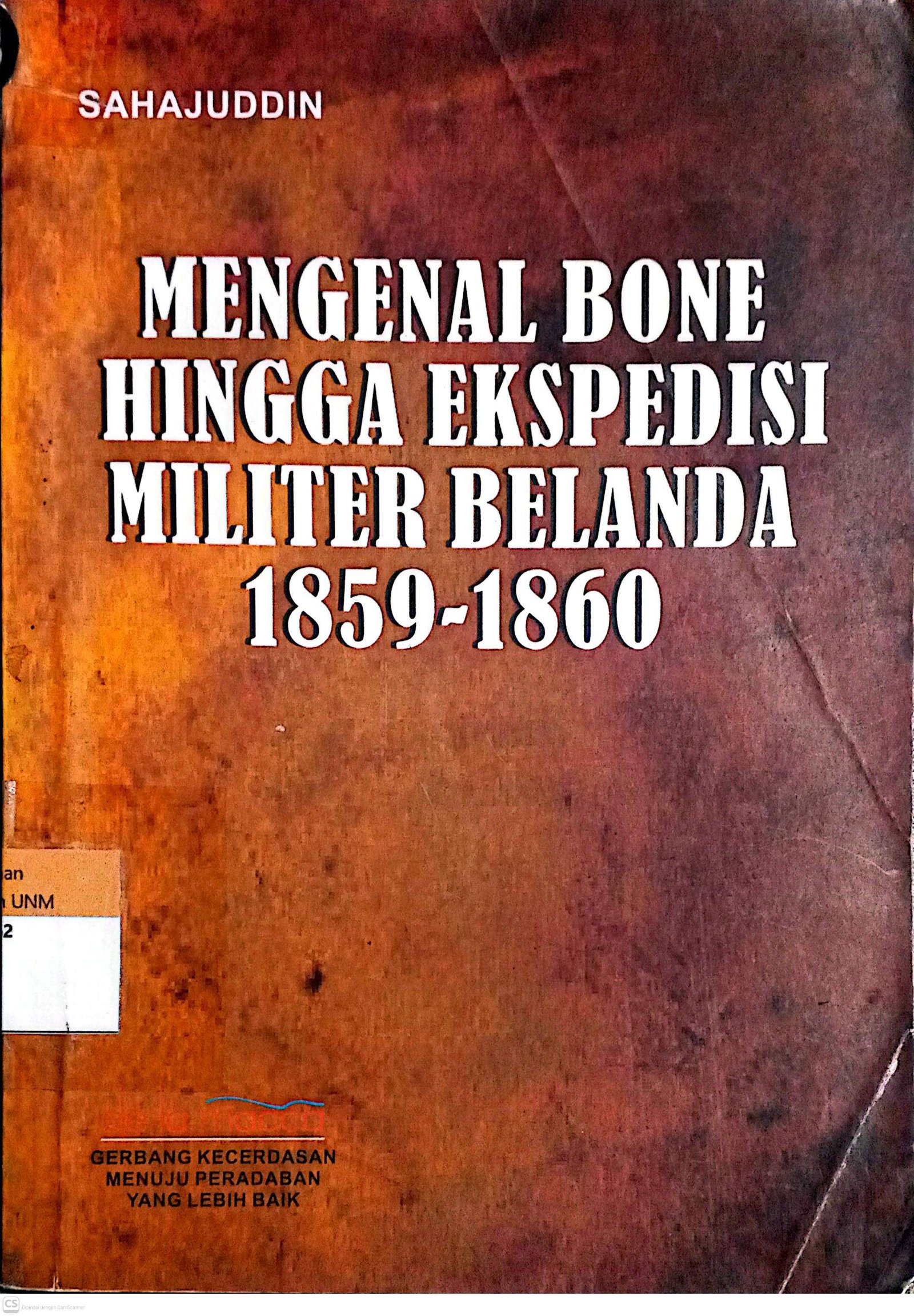 Mengenal Bone Hingga Eskpedisi Militer Belanda 1859-1860