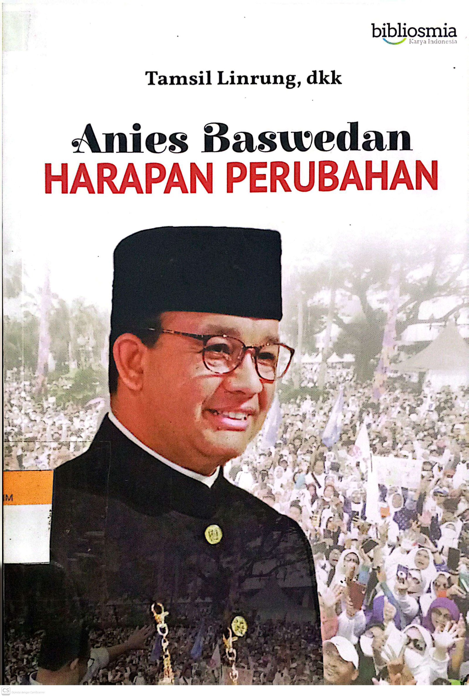 Anies Baswedan Harapan Perubahan